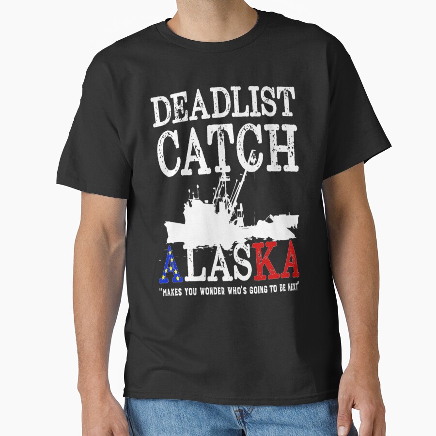 Deadliest Alaska Catch Classic T-shirt