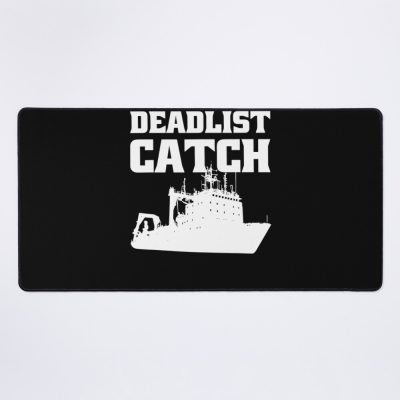 Deadliest Catch Angler Fisherman Gift Deadliest Catch Mouse Pad